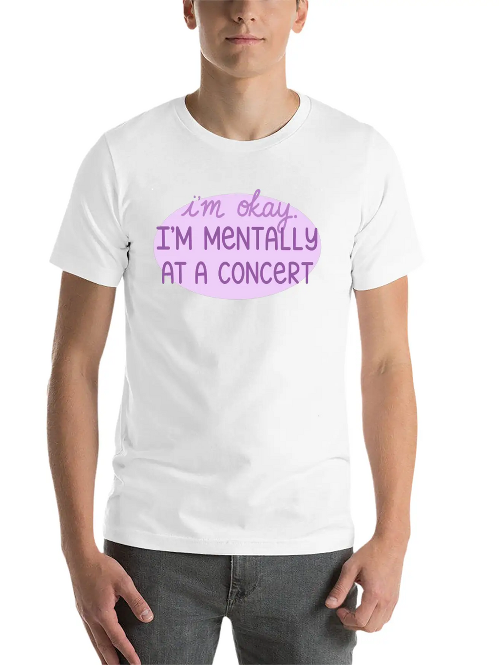 Mentally At A Concert Casual Graphic T-Shirt – Simple And Comfortable Daily Wear