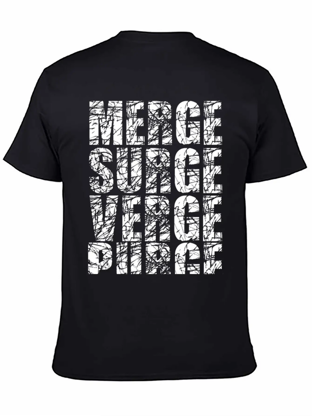 Merge Surge Verge Purge Splurge Unisex Short Sleeve Soft Cotton T-Shirt – Casual Everyday Wear