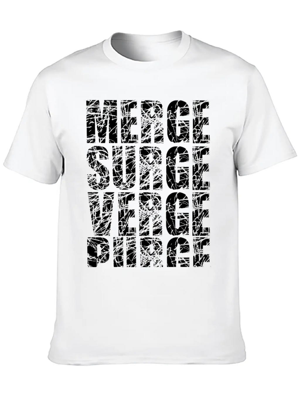 Merge Surge Verge Purge Splurge Unisex Short Sleeve Soft Cotton T-Shirt – Casual Everyday Wear