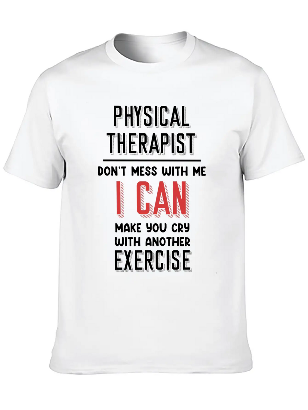 Mess With Me I Can Make You Cry With Another Unisex Casual T-Shirt – Clean Design For Daily Comfort