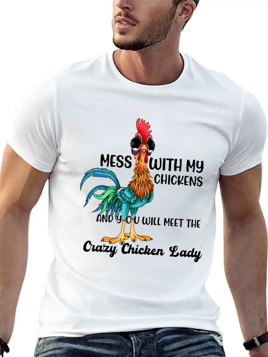 MESS WITH MY CHICKENS AND YOU WILL MEET THE Crazy Casual Graphic T-Shirt – Simple And Comfortable Daily Wear