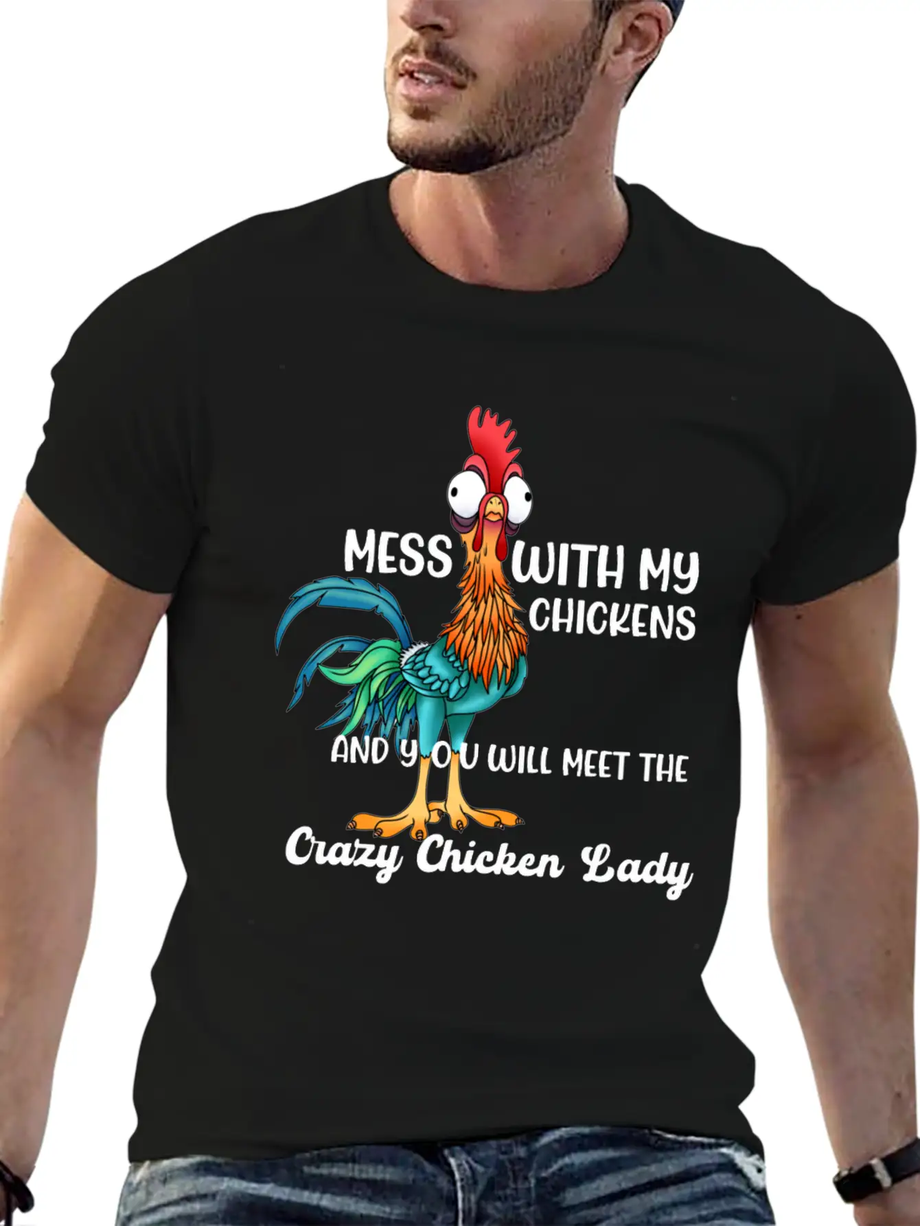 MESS WITH MY CHICKENS AND YOU WILL MEET THE Crazy Casual Graphic T-Shirt – Simple And Comfortable Daily Wear