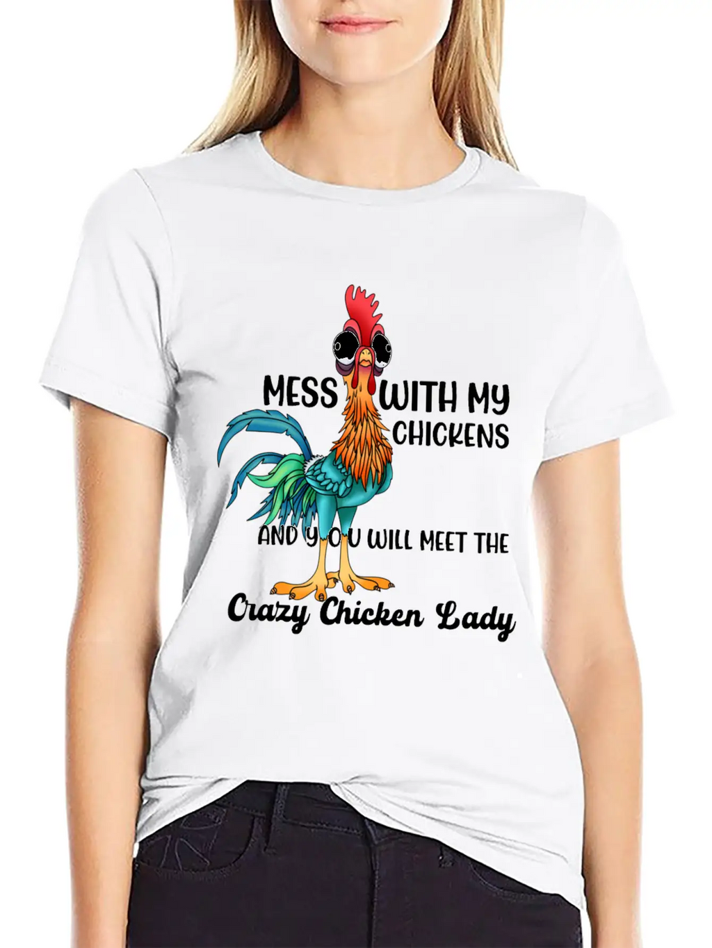MESS WITH MY CHICKENS AND YOU WILL MEET THE Crazy Casual Graphic T-Shirt – Simple And Comfortable Daily Wear