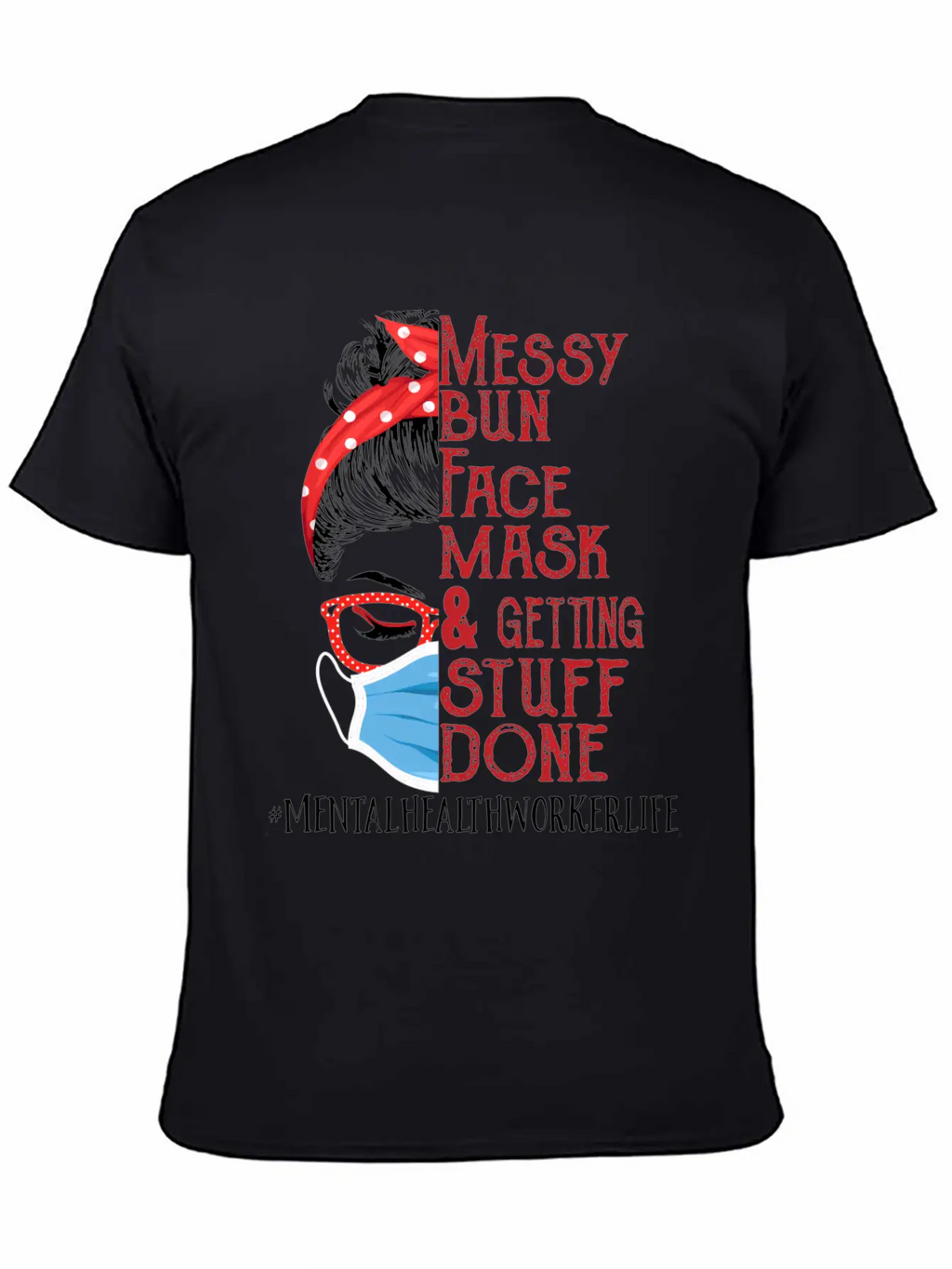 Messy Bun Face Getting Stuff Mental Health Worker Unisex Short Sleeve Soft Cotton T-Shirt – Casual Everyday Wear