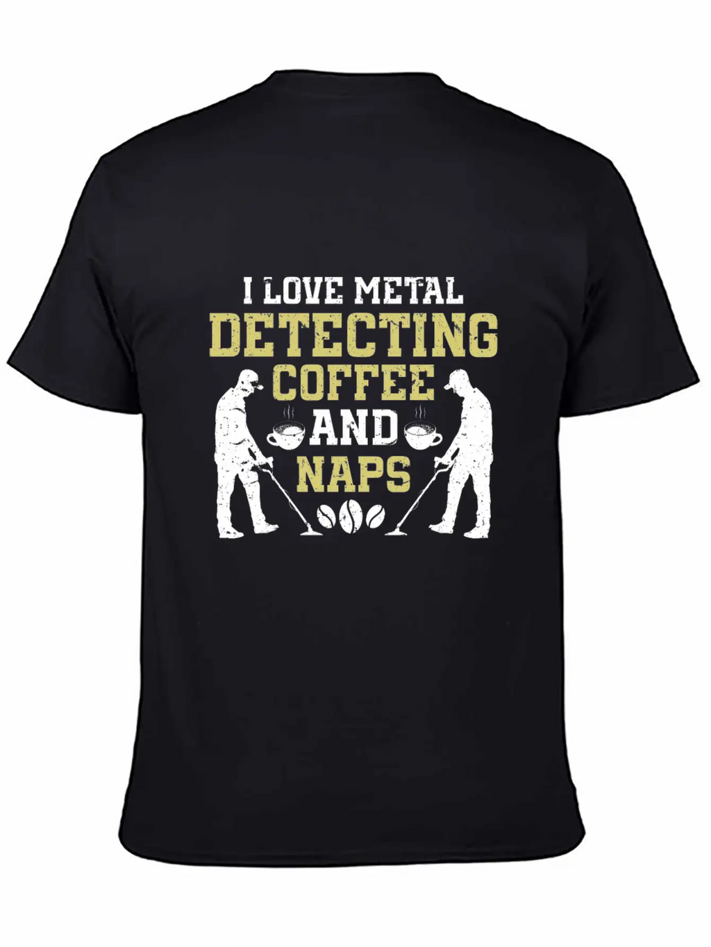 Metal Detecting Detector Treasure Hunting Unisex Short Sleeve Soft Cotton T-Shirt – Casual Everyday Wear
