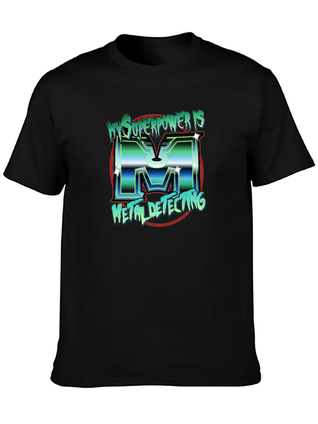 Metal Detecting - My Spuepower Is Metal Detecting Unisex Casual T-Shirt – Clean Design For Daily Comfort
