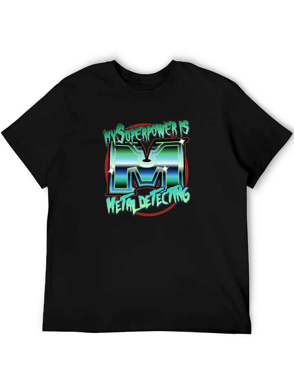 Metal Detecting - My Spuepower Is Metal Detecting Unisex Casual T-Shirt – Clean Design For Daily Comfort
