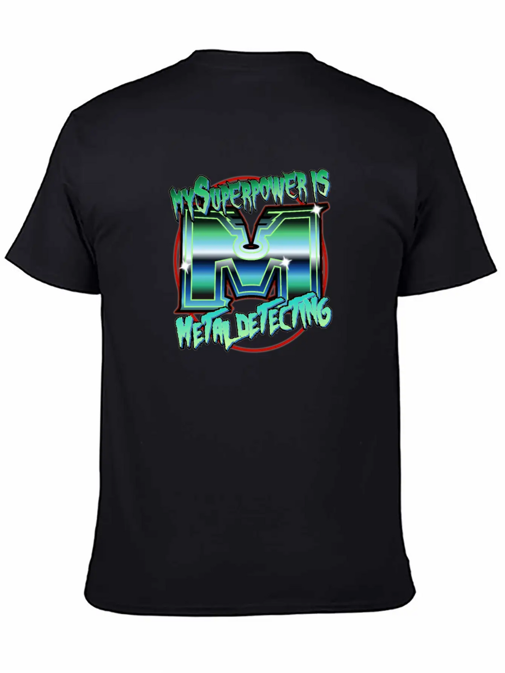 Metal Detecting - My Spuepower Is Metal Detecting Unisex Casual T-Shirt – Clean Design For Daily Comfort