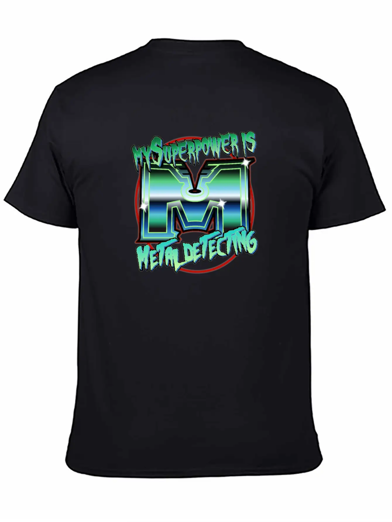 Metal Detecting - My Spuepower Is Metal Detecting Unisex Casual T-Shirt – Clean Design For Daily Comfort
