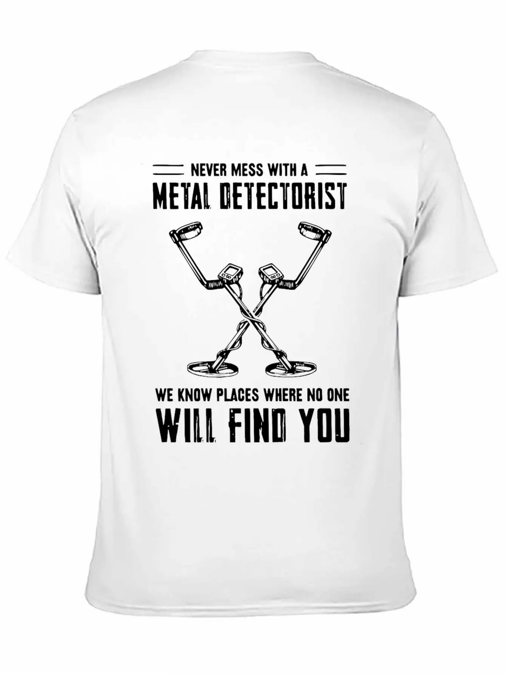 Metal Detector , Metal Detectorist Unisex Casual T-Shirt – Clean Design For Daily Comfort