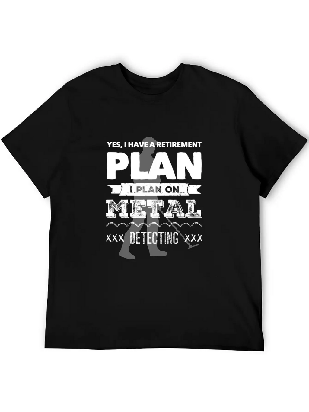 Metal Detector Retirement Plan Unisex Short Sleeve Soft Cotton T-Shirt – Casual Everyday Wear