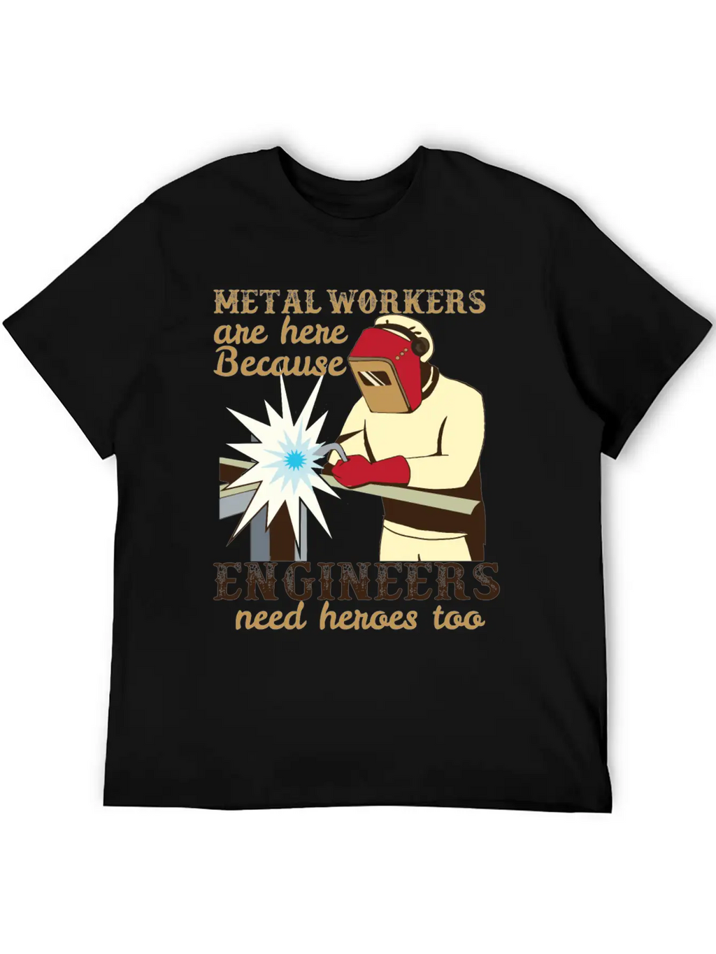 Metal Workers Engineers Metal Workers Engineers Unisex Casual T-Shirt – Clean Design For Daily Comfort
