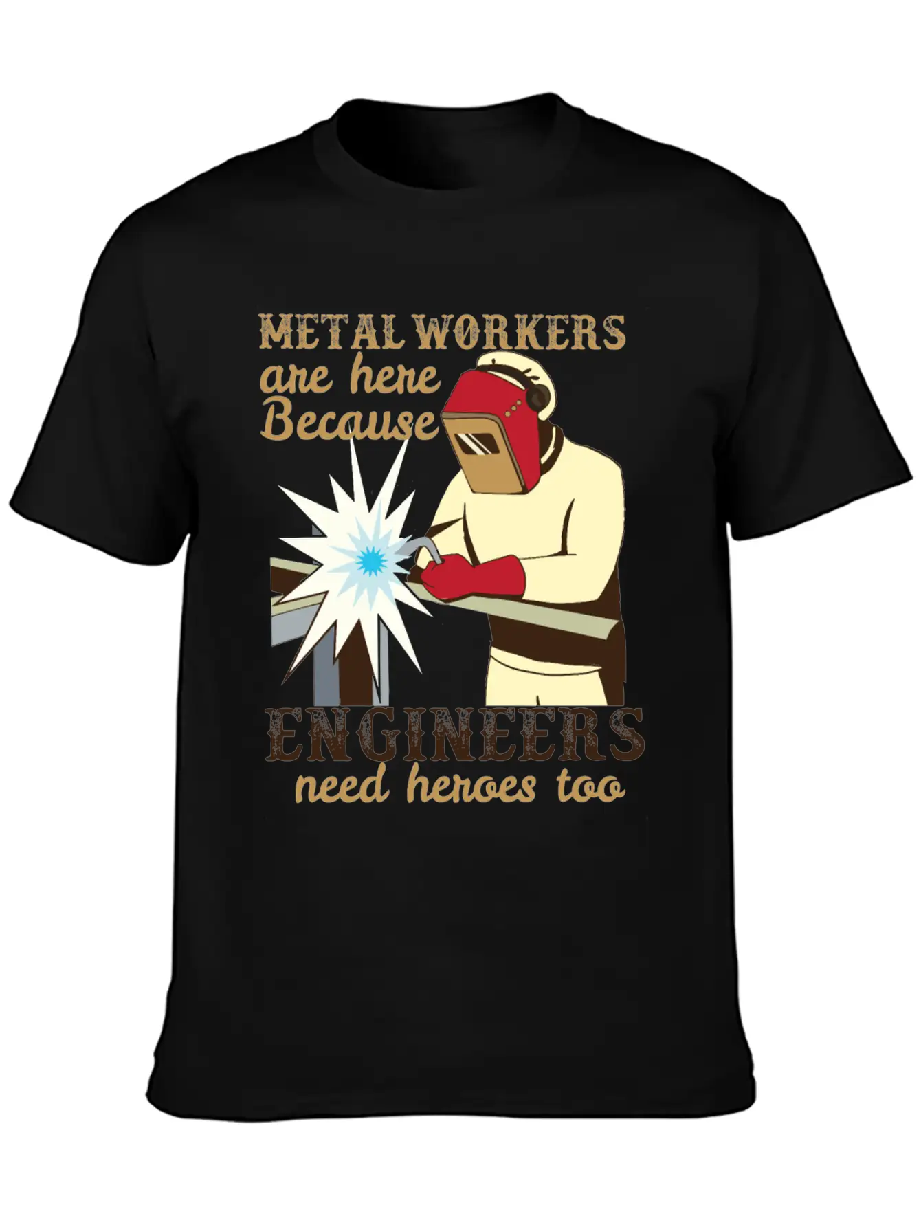Metal Workers Engineers Metal Workers Engineers Unisex Casual T-Shirt – Clean Design For Daily Comfort