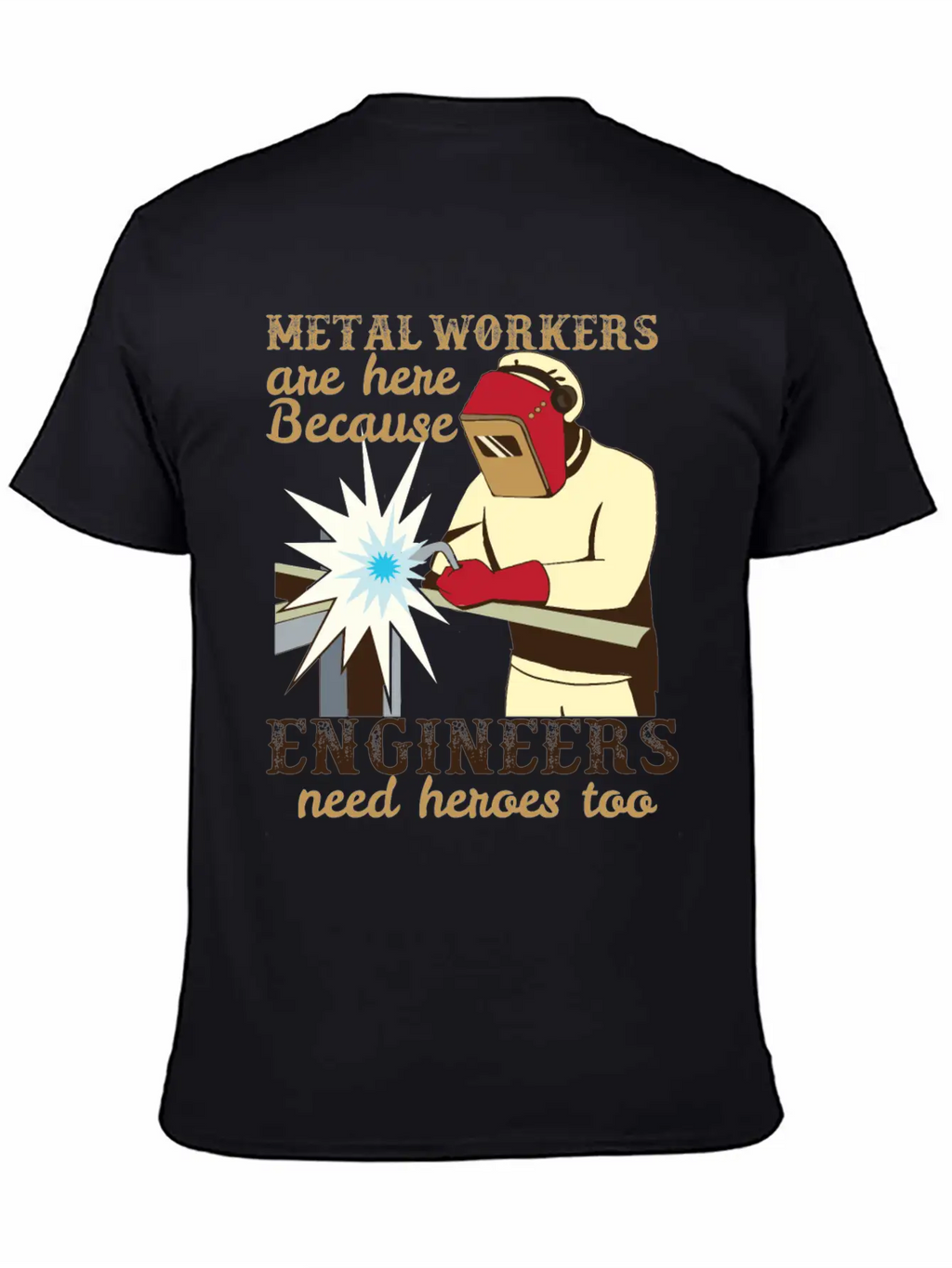 Metal Workers Engineers Metal Workers Engineers Unisex Casual T-Shirt – Clean Design For Daily Comfort