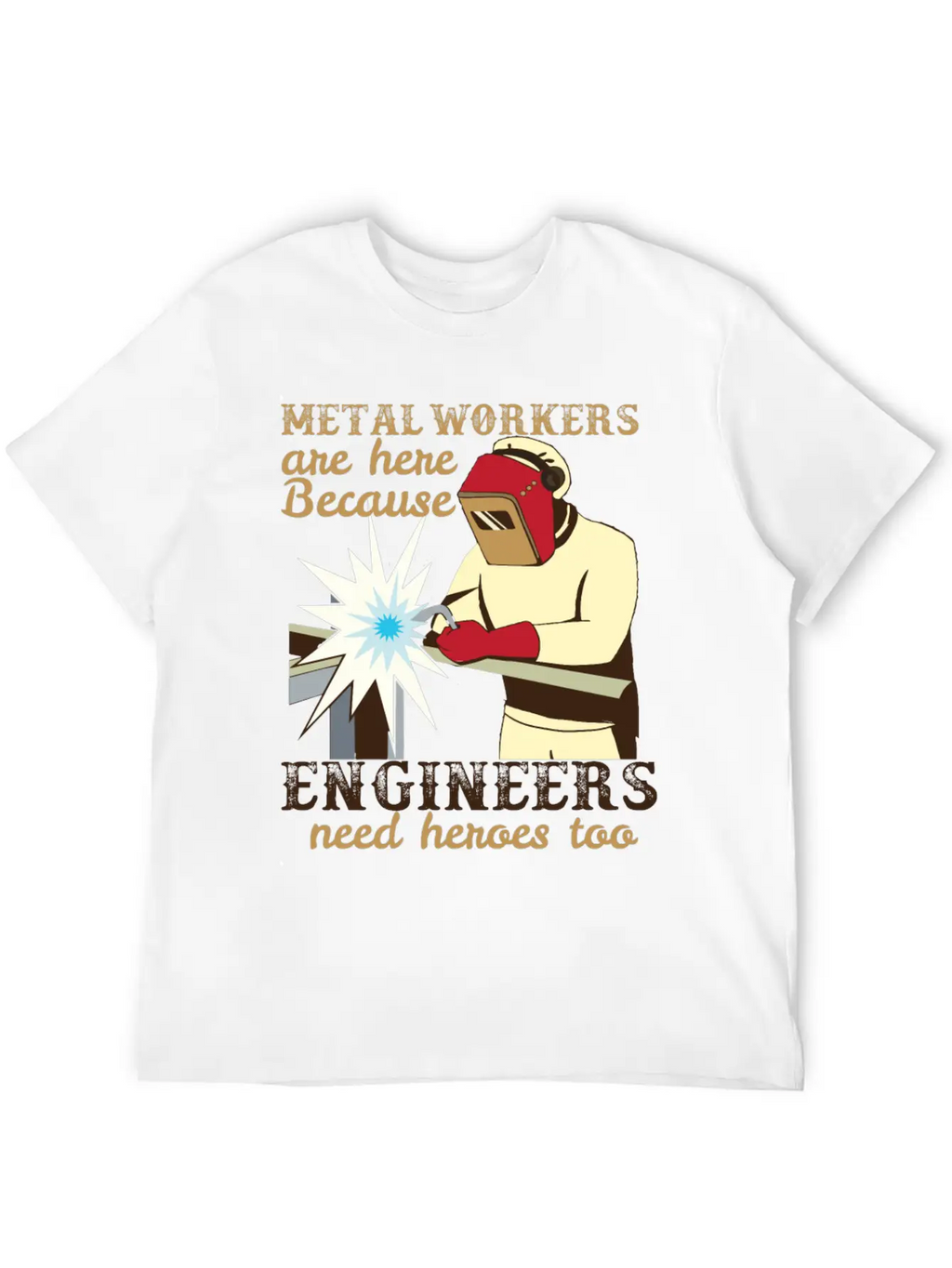 Metal Workers Engineers Metal Workers Engineers Unisex Casual T-Shirt – Clean Design For Daily Comfort