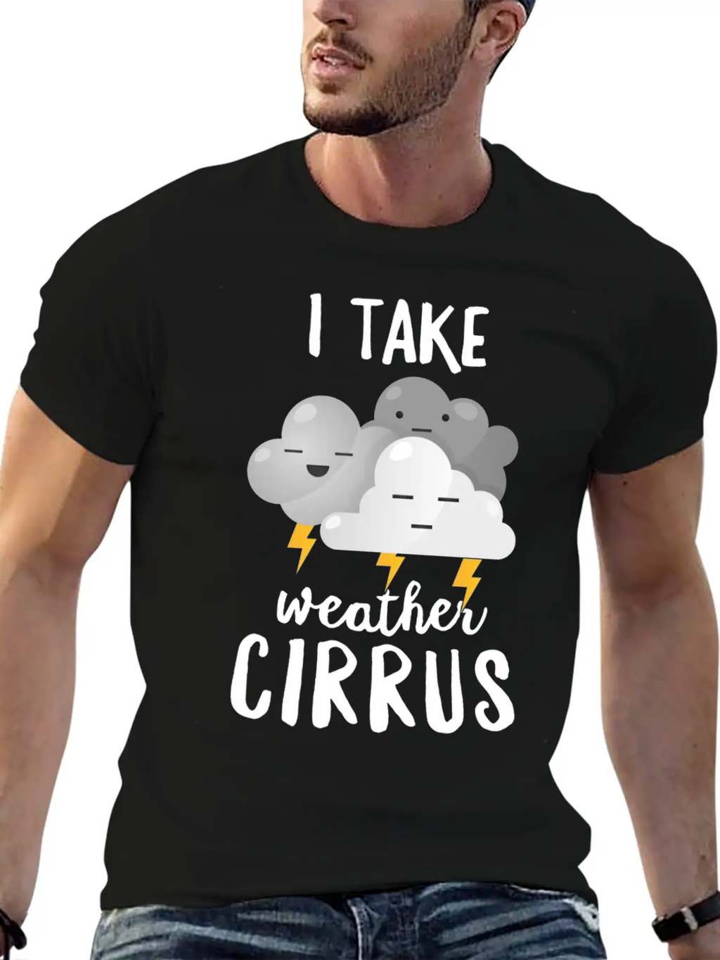 Meteorologist Gift I Take Weather Cirrus Breathable Soft Cotton T-Shirt – Timeless Casual Look