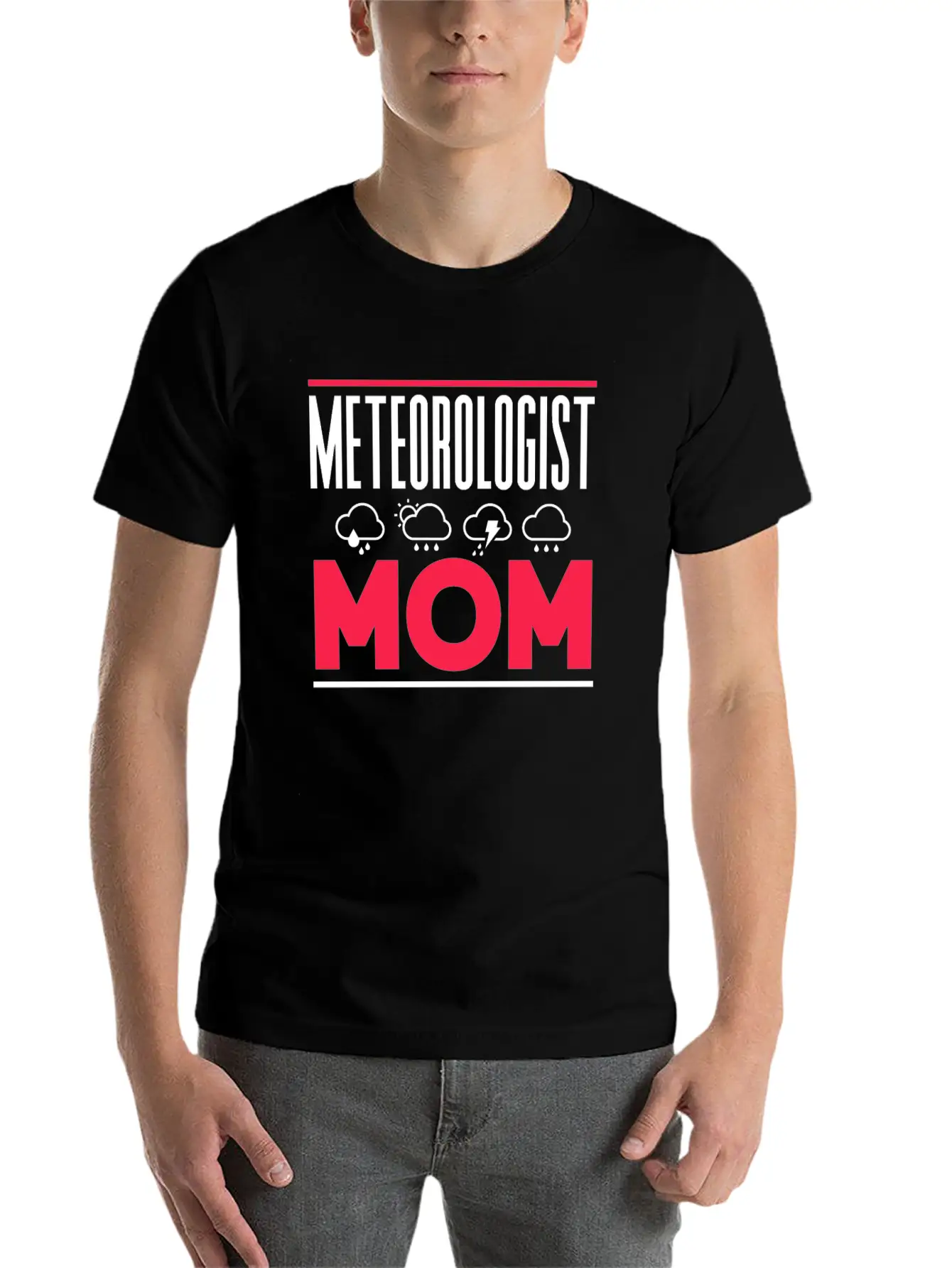 Meteorologist Mom Weather Job Meteorology Stylish Everyday T-Shirt – Unisex Basic Cotton Tee