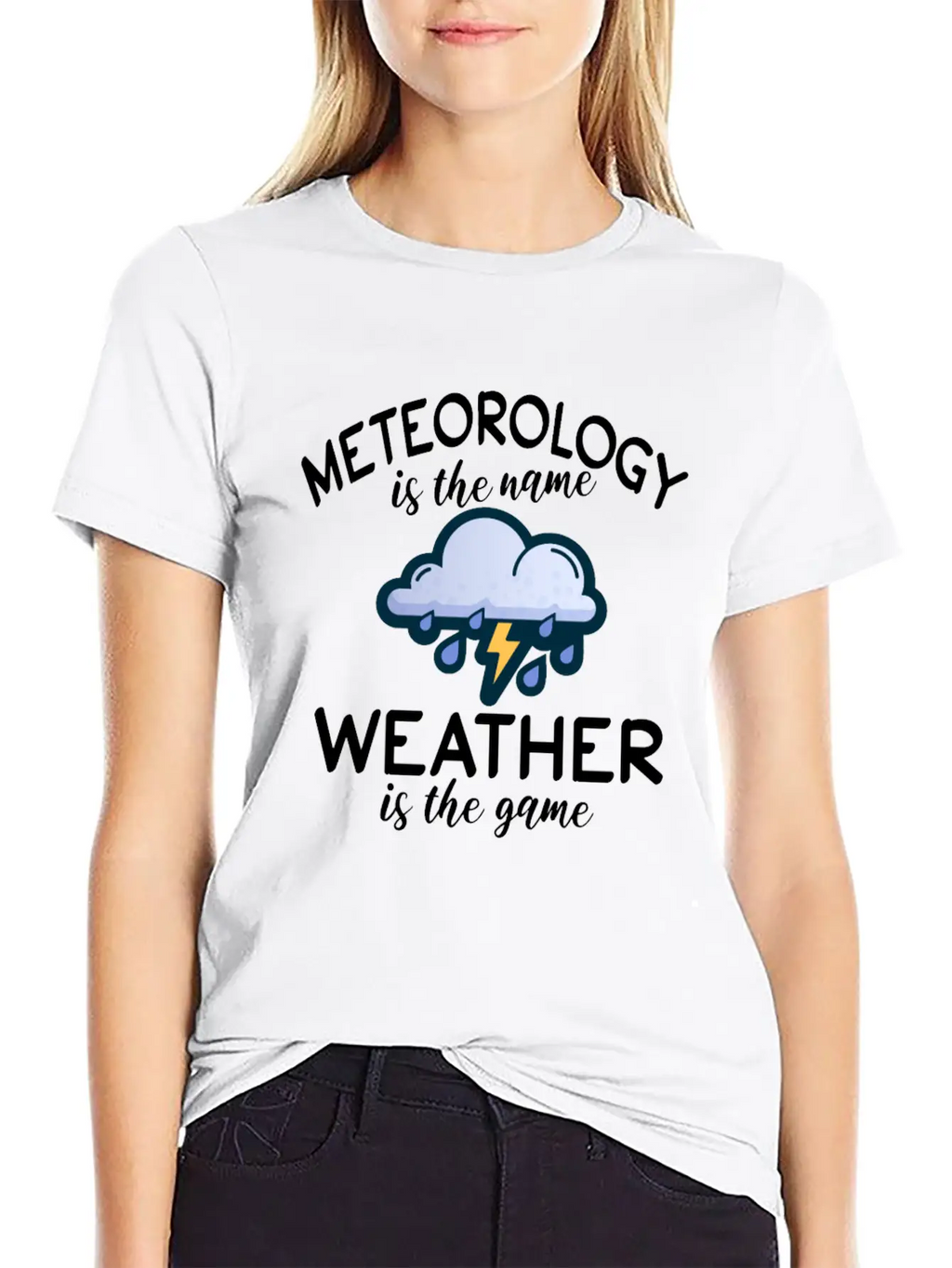 Meteorology Is The Name Weather Is The Game Unisex Casual T-Shirt – Clean Design For Daily Comfort