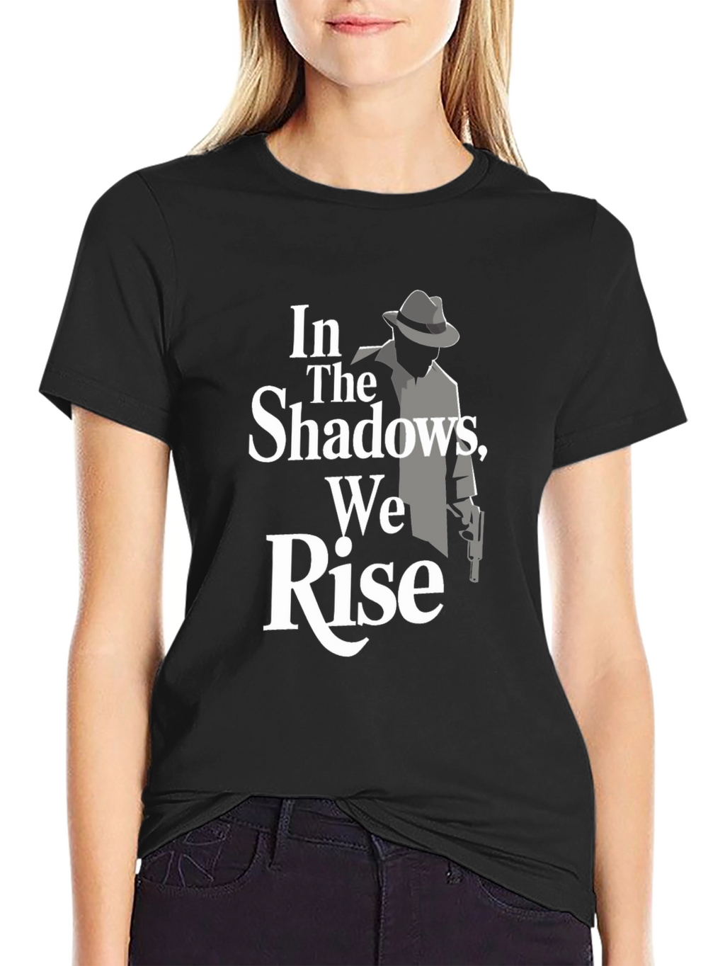 In The Shadows We Rise Graphic Tee
