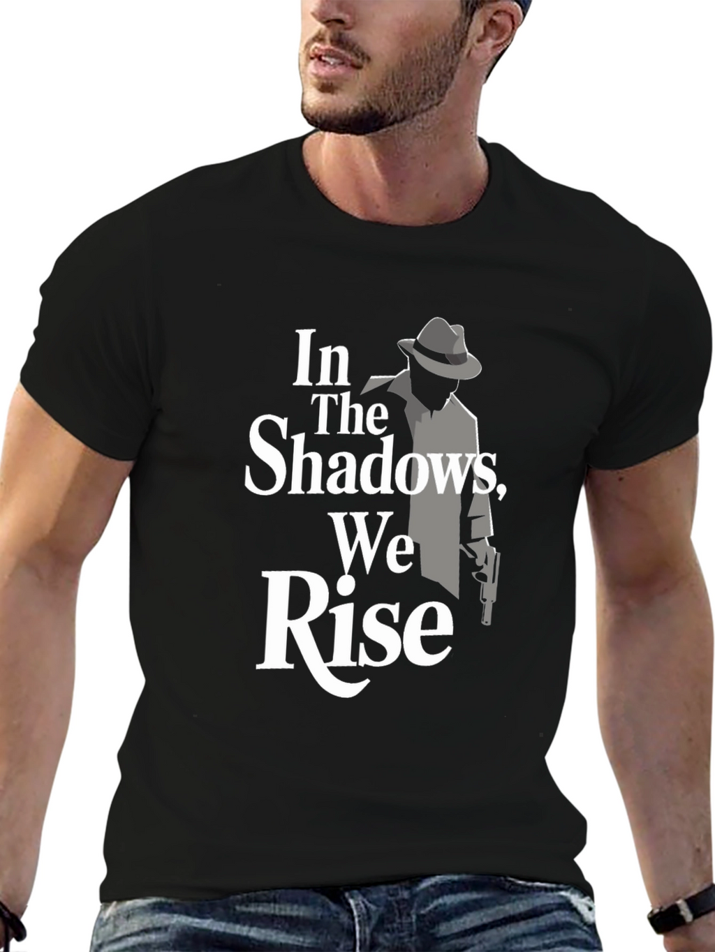 In The Shadows We Rise Graphic Tee