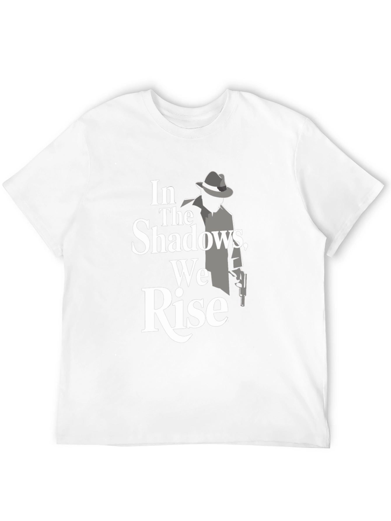 In The Shadows We Rise Graphic Tee