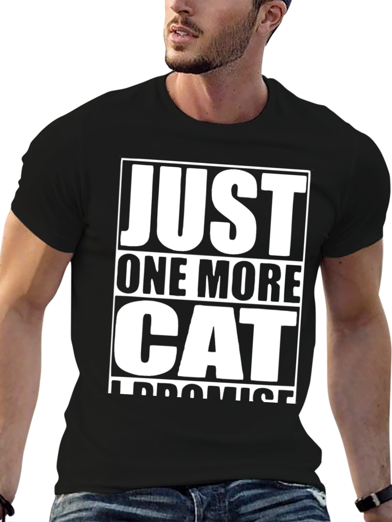 Just One More Cat T-Shirt - Funny Cat Lover Tee