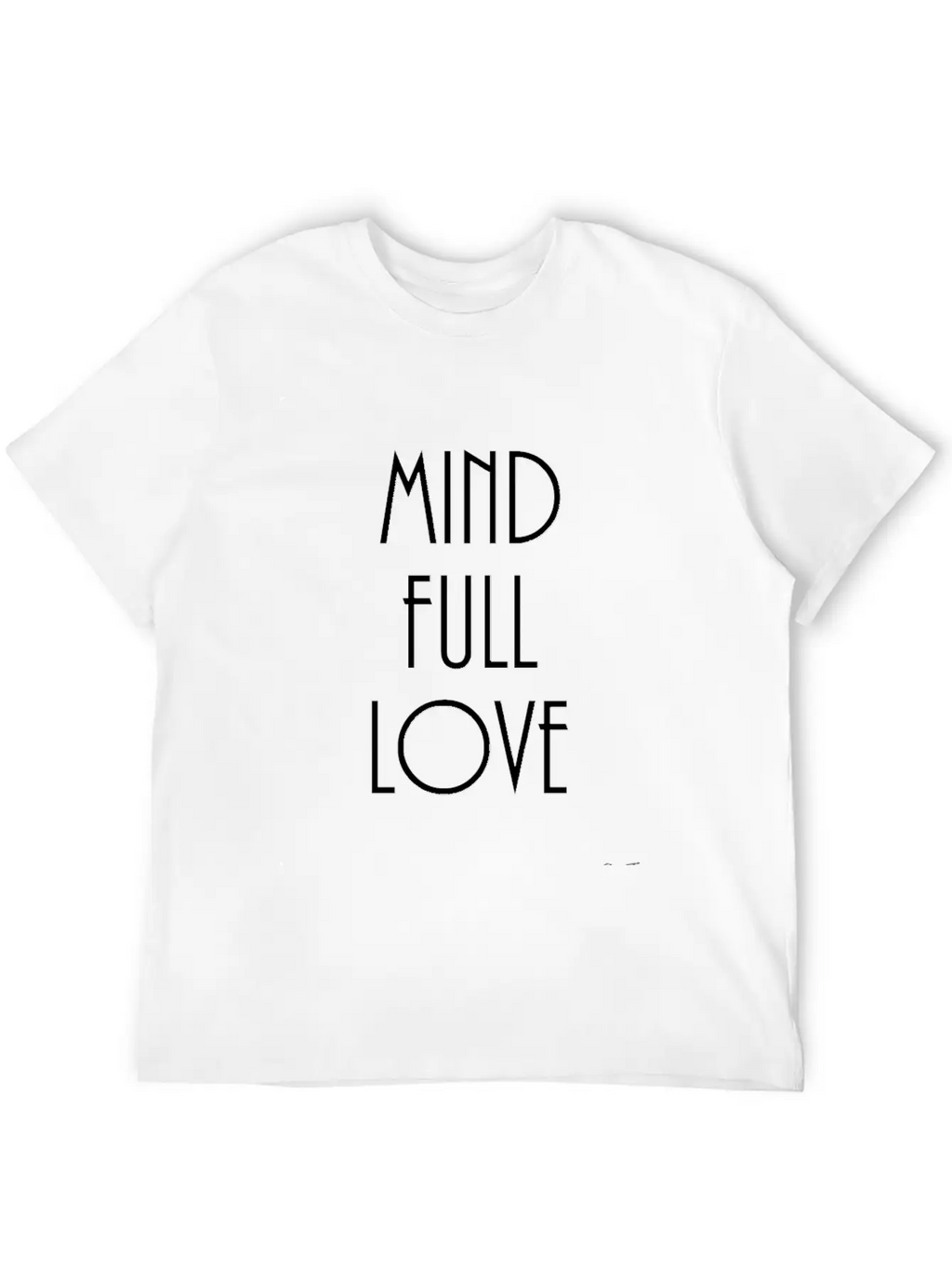 Mindful-mindfulllove Casual Graphic T-Shirt – Simple And Comfortable Daily Wear