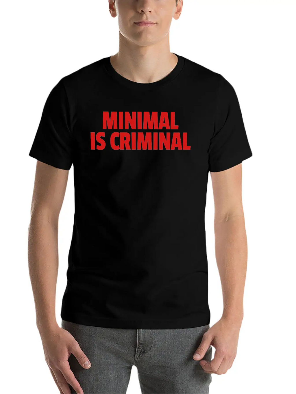 Minimal Is Criminal Unisex Casual T-Shirt – Clean Design For Daily Comfort