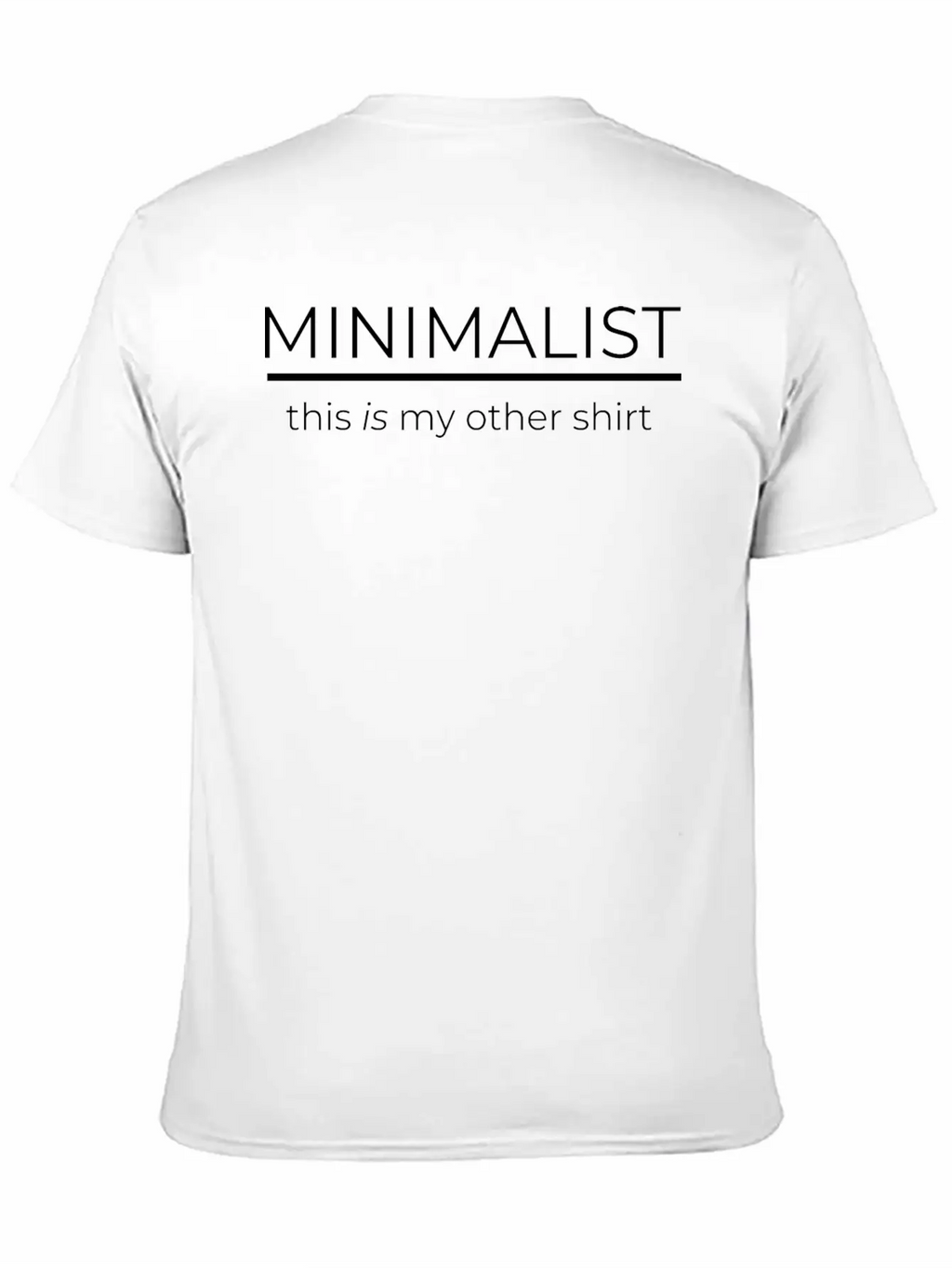 MINIMALIST - This Is My Other Shirt Casual Graphic T-Shirt – Simple And Comfortable Daily Wear