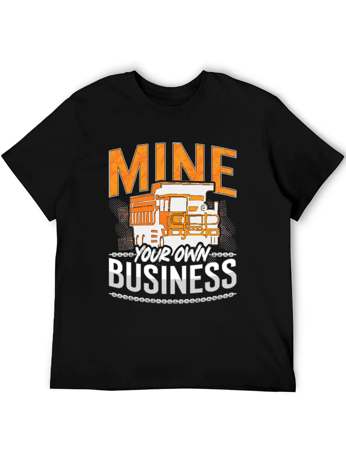 Mining Trucker Mine Your Own Business Mine Truck Classic Fit Graphic Tee For Daily Comfort – Unisex Cotton Shirt