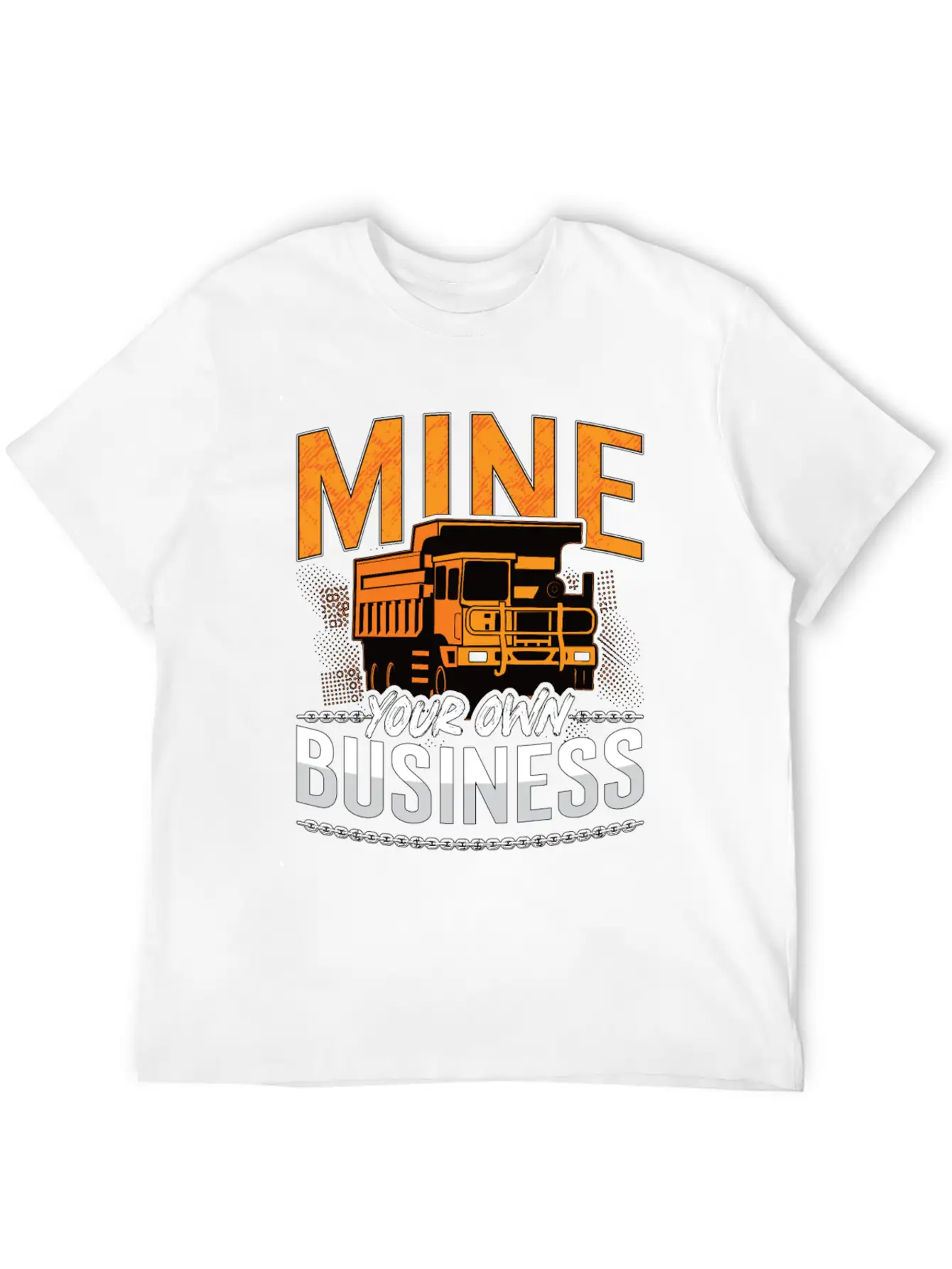 Mining Trucker Mine Your Own Business Mine Truck Classic Fit Graphic Tee For Daily Comfort – Unisex Cotton Shirt
