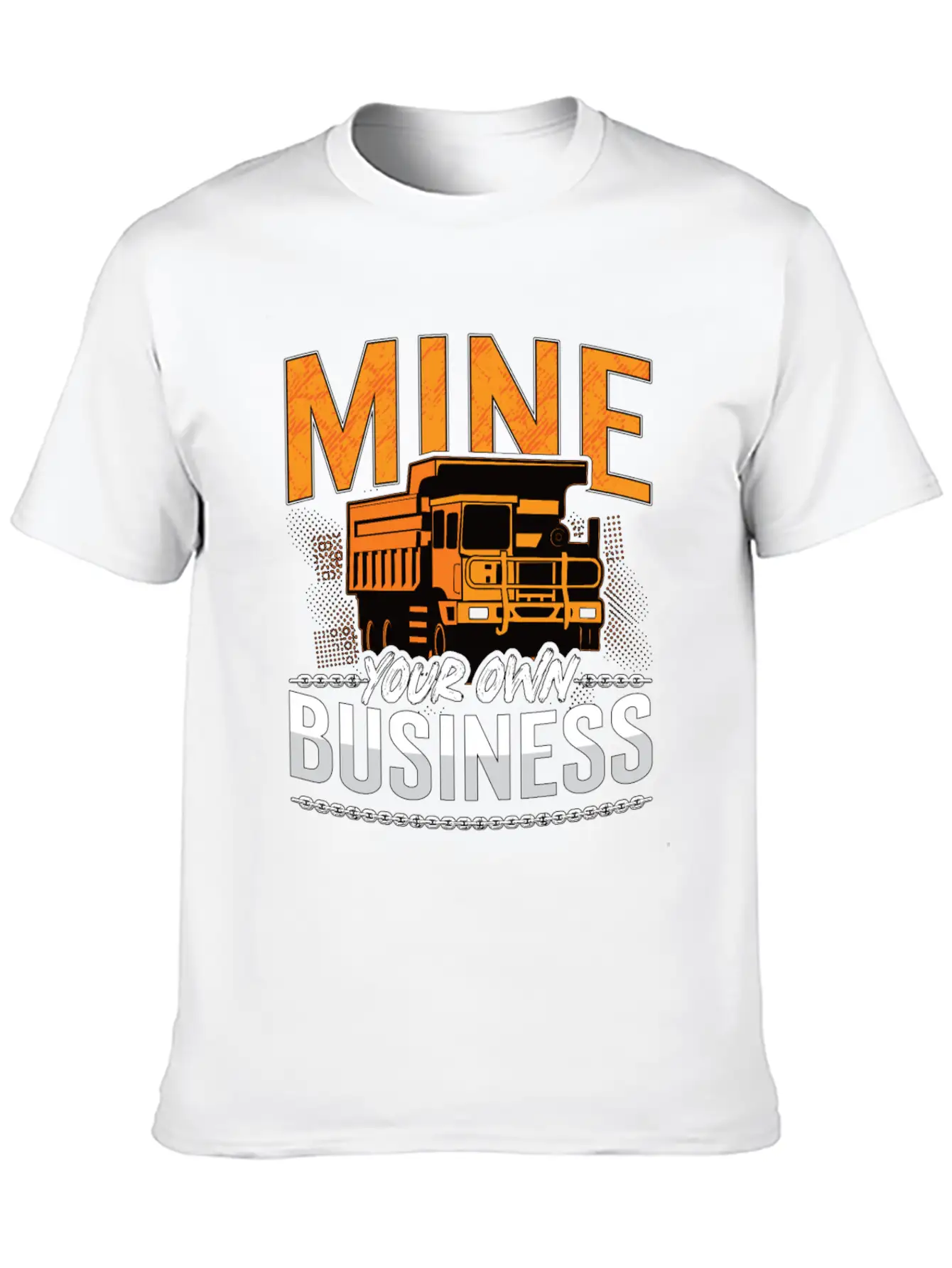 Mining Trucker Mine Your Own Business Mine Truck Classic Fit Graphic Tee For Daily Comfort – Unisex Cotton Shirt