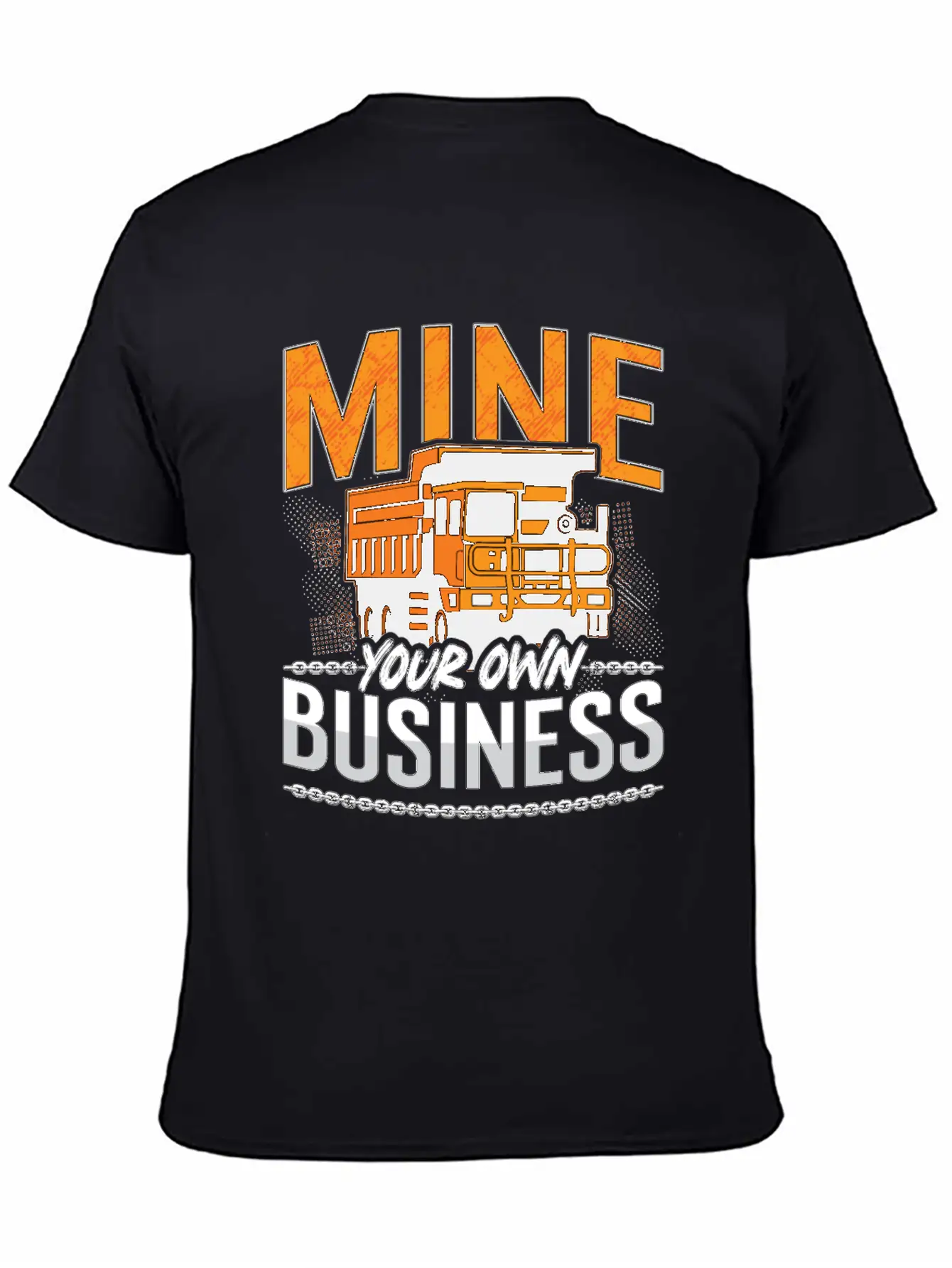 Mining Trucker Mine Your Own Business Mine Truck Classic Fit Graphic Tee For Daily Comfort – Unisex Cotton Shirt