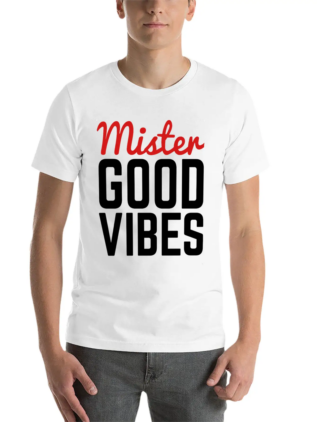 Mister Good Vibes Unisex Casual T-Shirt – Clean Design For Daily Comfort