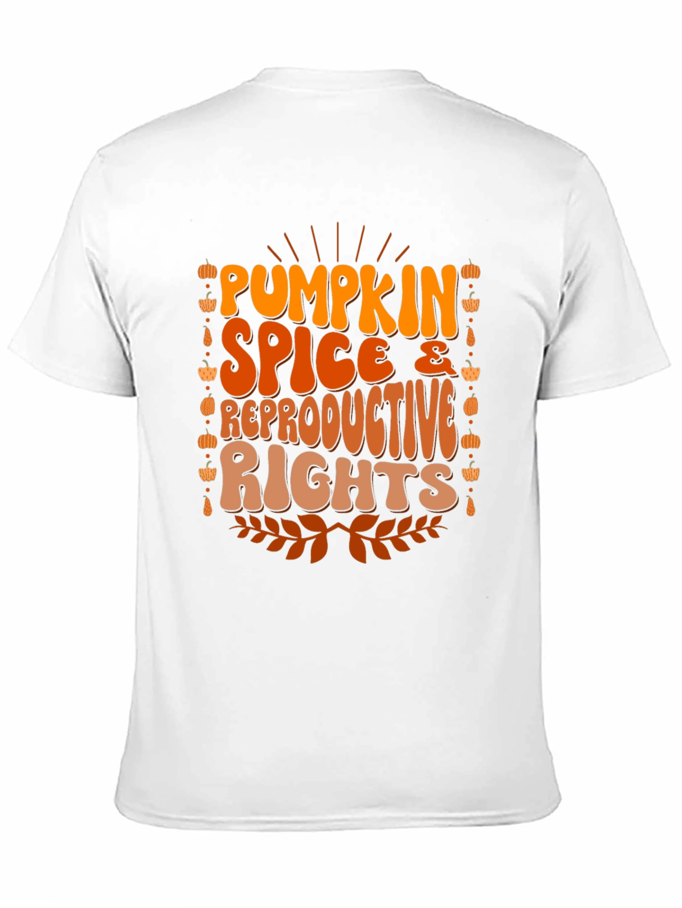 Pumpkin Spice & Reproductive Rights T-Shirt