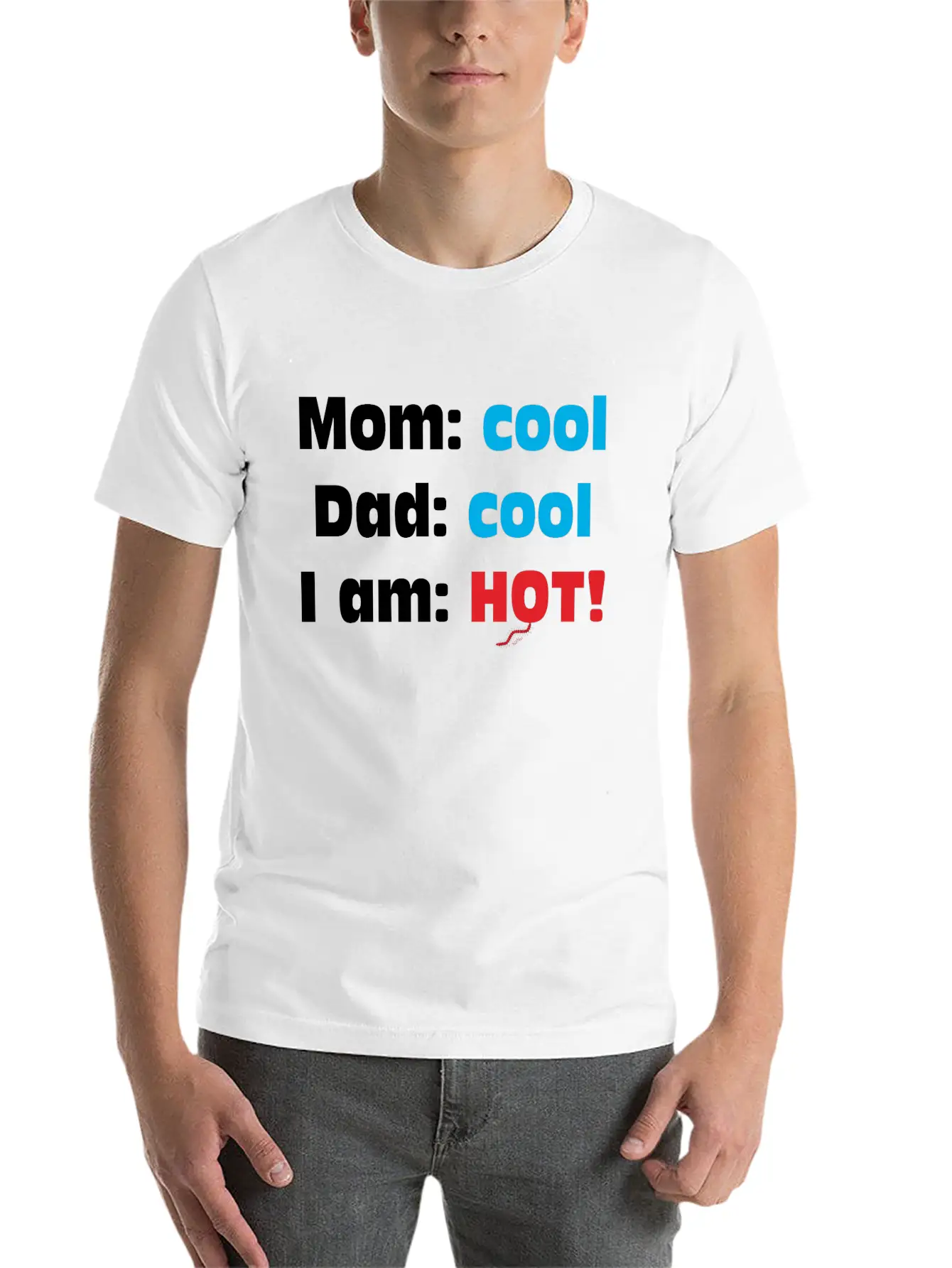 Mom Cool Dad Cool - I Am Hot Unisex Casual T-Shirt – Clean Design For Daily Comfort