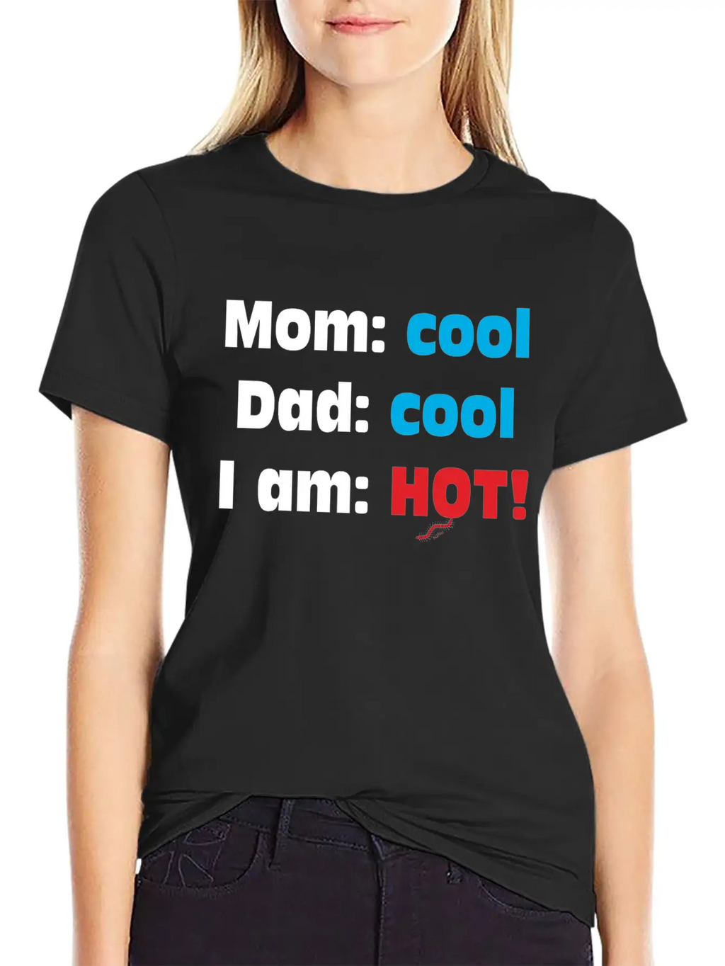 Mom Cool Dad Cool - I Am Hot Unisex Casual T-Shirt – Clean Design For Daily Comfort