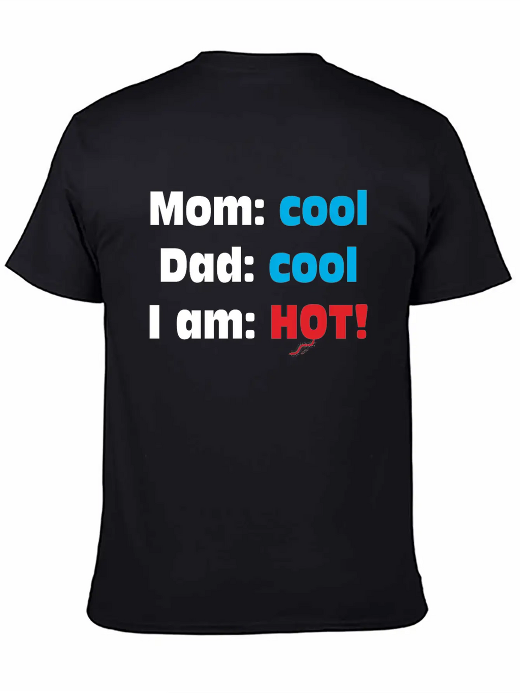Mom Cool Dad Cool - I Am Hot Unisex Casual T-Shirt – Clean Design For Daily Comfort