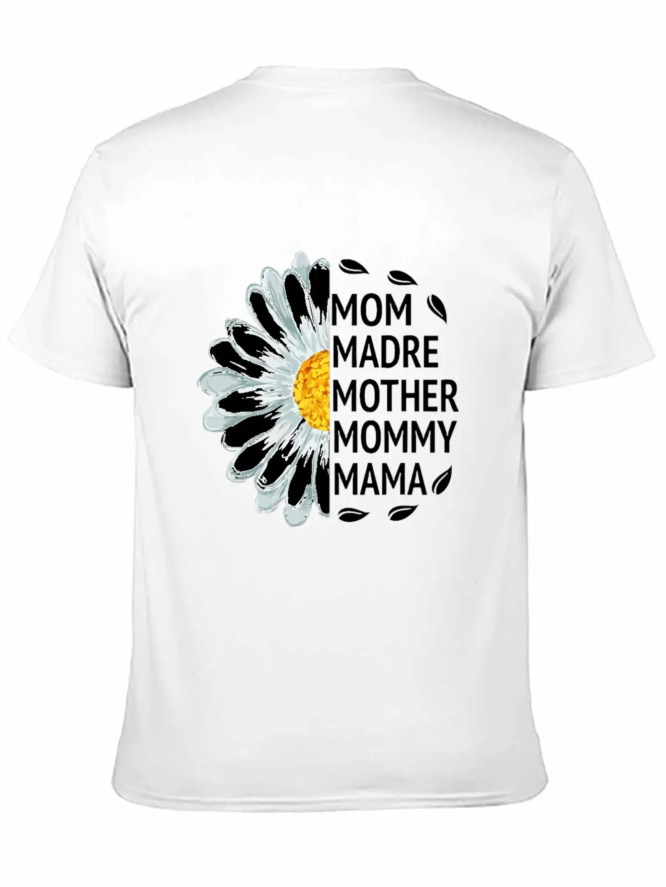 Mom Madre Mother Mommy Mama Love Daisy Flower Unisex Casual T-Shirt – Clean Design For Daily Comfort