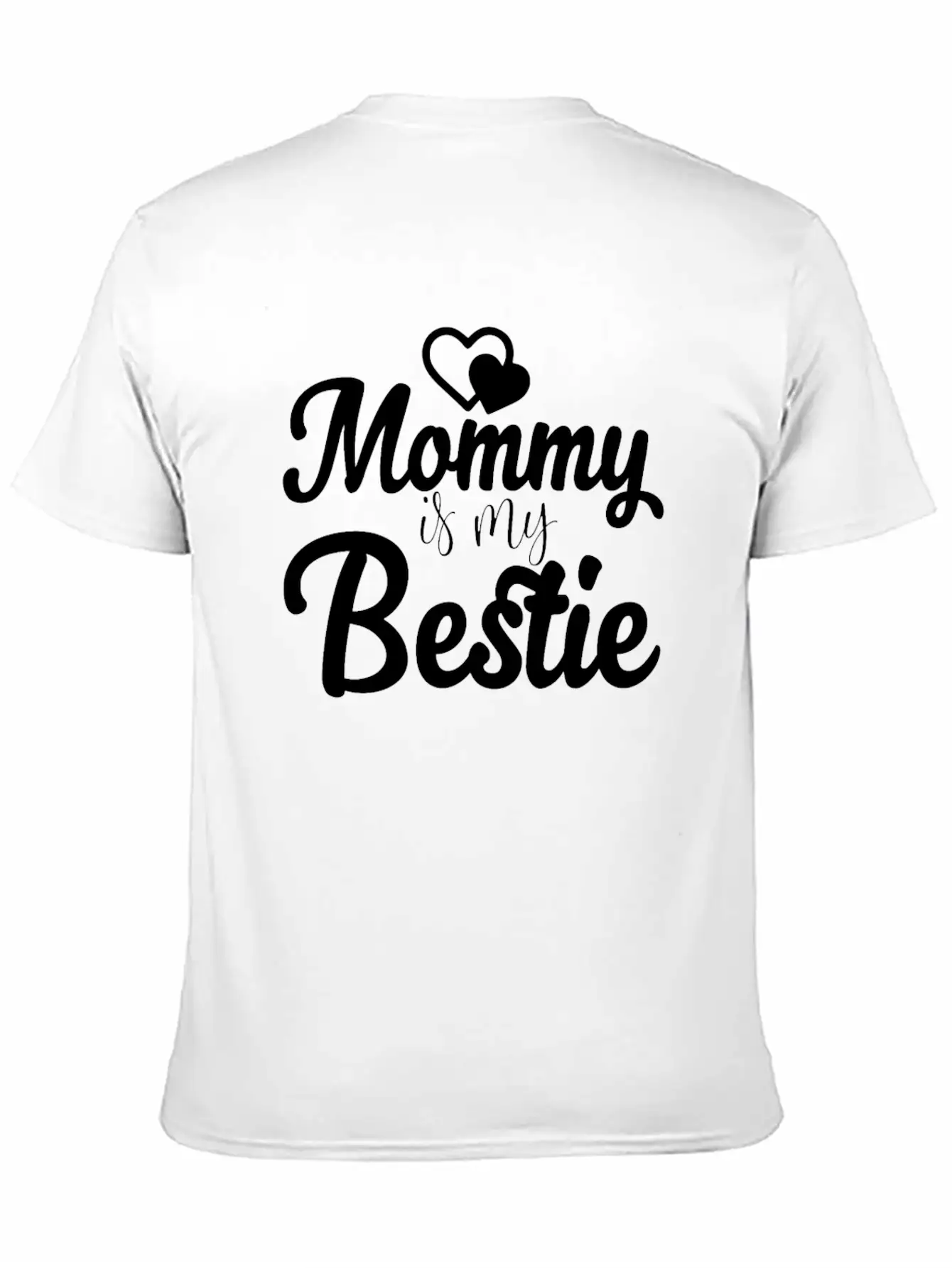 Mommy Is My Bestie Unisex Casual T-Shirt – Clean Design For Daily Comfort