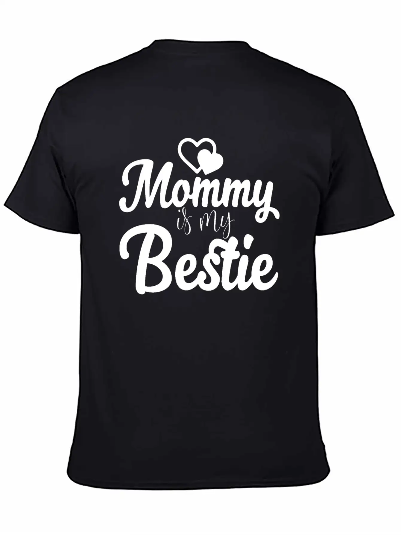 Mommy Is My Bestie Unisex Casual T-Shirt – Clean Design For Daily Comfort