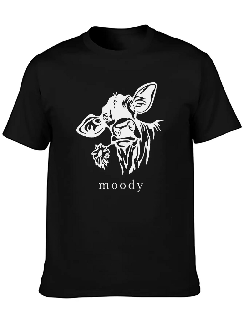 Moody Cow Funny Saying Punny Stylish Everyday T-Shirt – Unisex Basic Cotton Tee