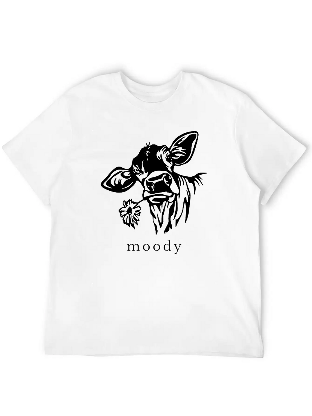 Moody Cow Funny Saying Punny Stylish Everyday T-Shirt – Unisex Basic Cotton Tee