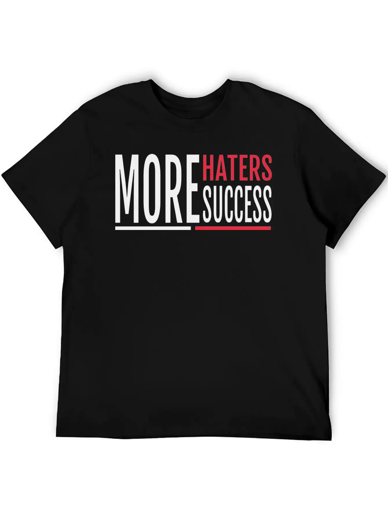 MORE HATERS MORE SUCCESS Breathable Soft Cotton T-Shirt – Timeless Casual Look