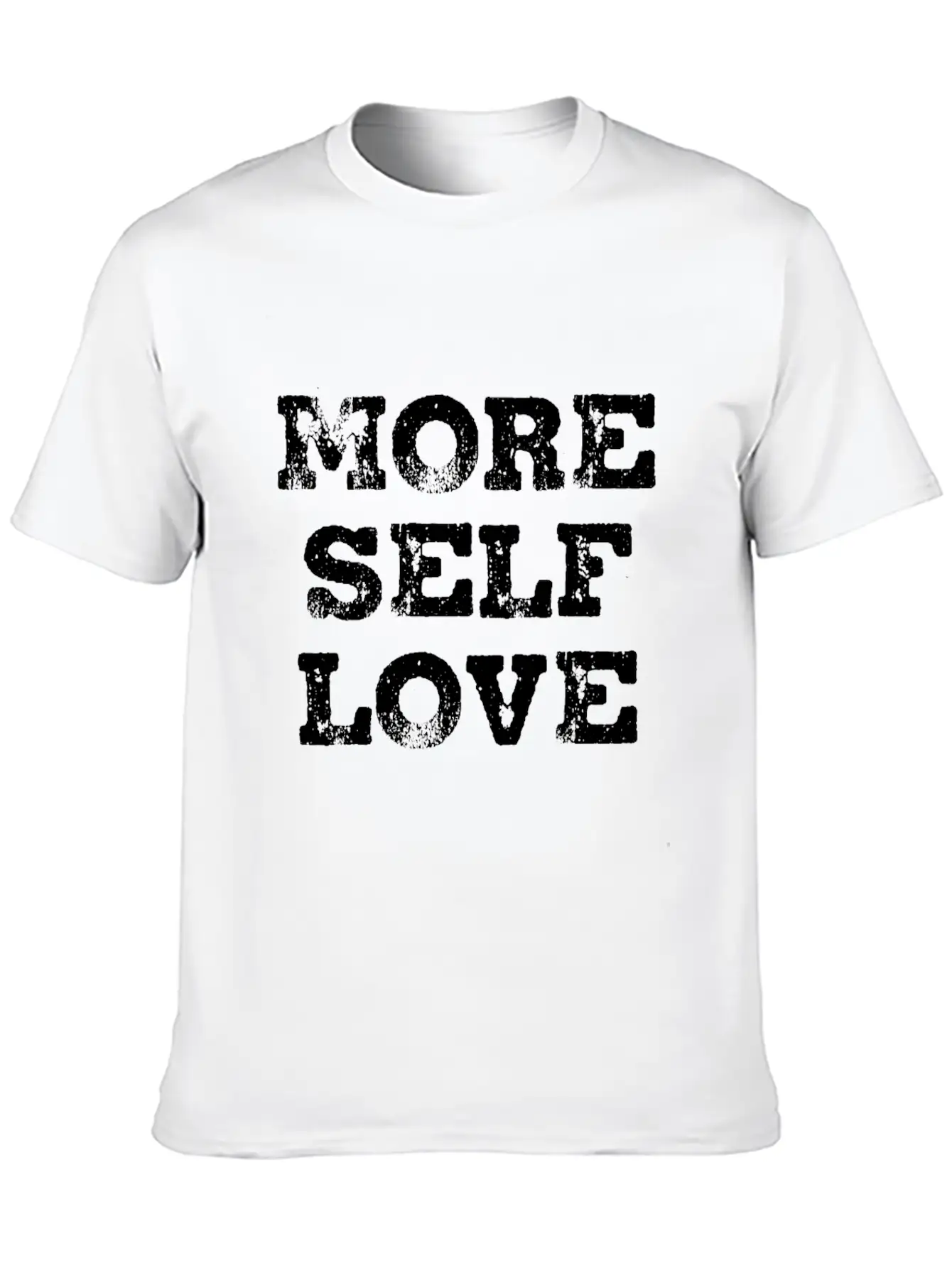 More Self Love Stylish Everyday T-Shirt – Unisex Basic Cotton Tee