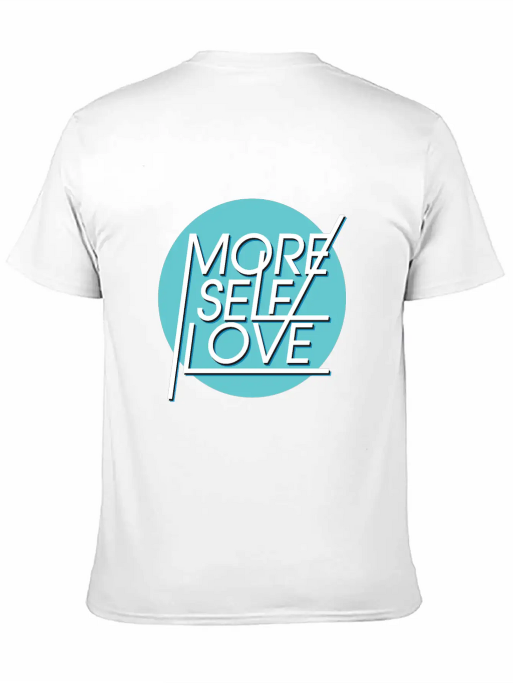 More Self Love Unisex Casual T-Shirt – Clean Design For Daily Comfort