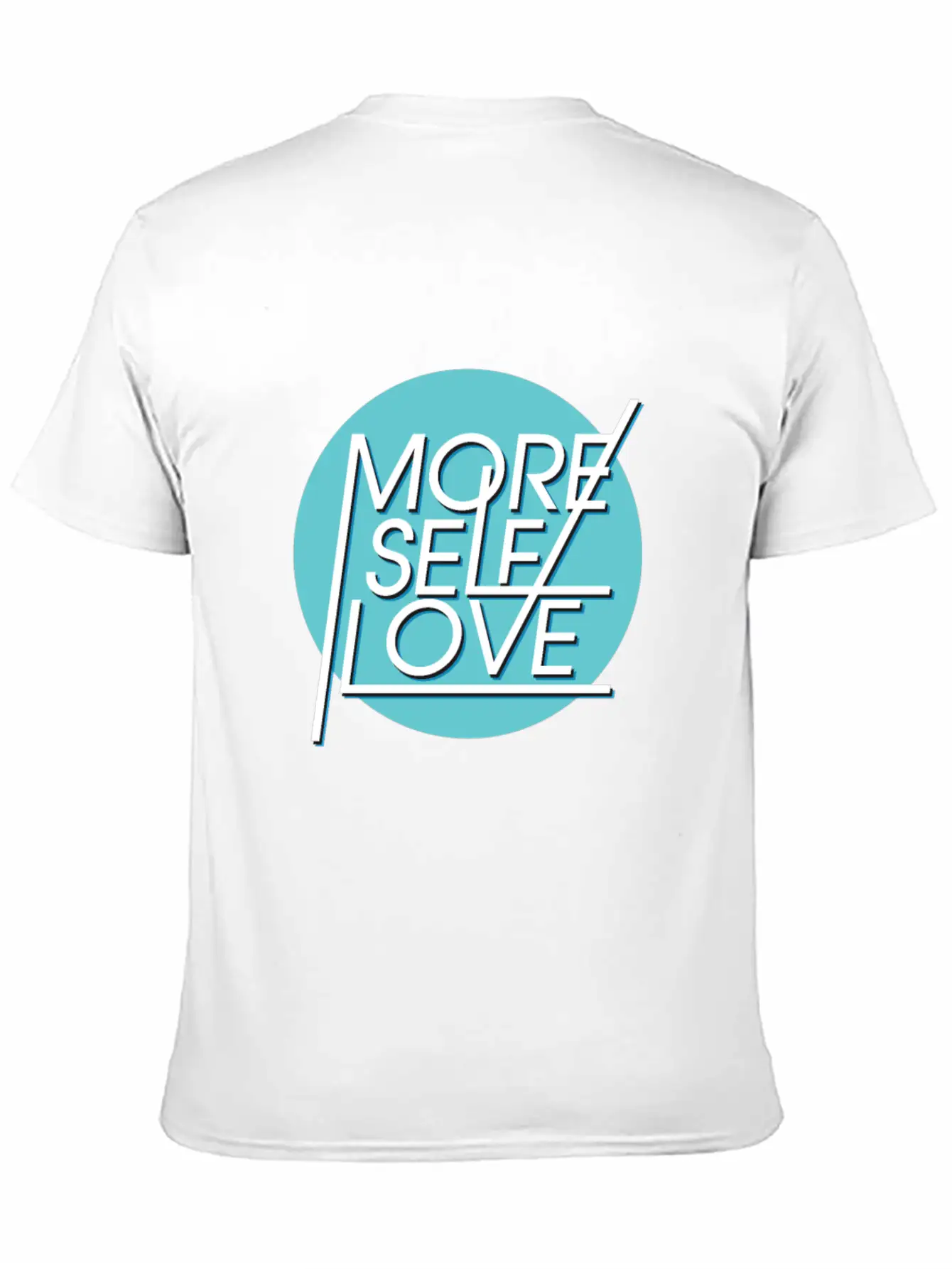 More Self Love Unisex Casual T-Shirt – Clean Design For Daily Comfort