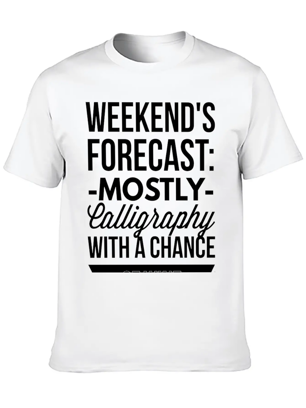 Mostly Calligraphy Casual Graphic T-Shirt – Simple And Comfortable Daily Wear