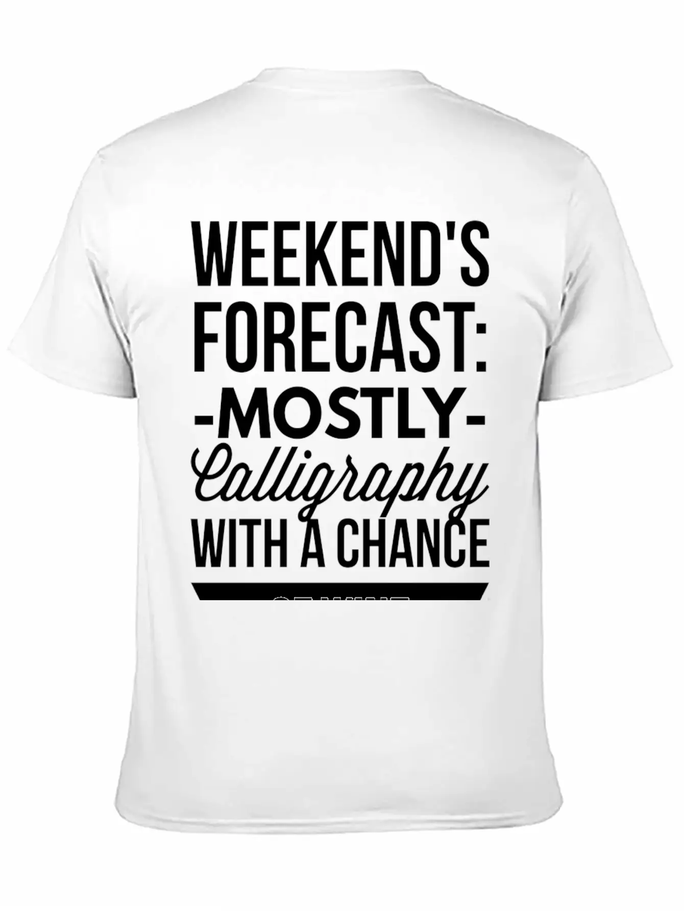 Mostly Calligraphy Casual Graphic T-Shirt – Simple And Comfortable Daily Wear