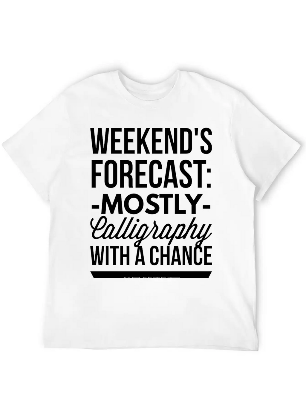 Mostly Calligraphy Casual Graphic T-Shirt – Simple And Comfortable Daily Wear